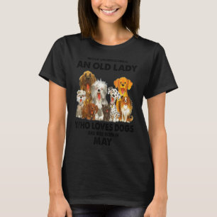 Camiseta Tal vez nunca subestime a una anciana que ama a lo