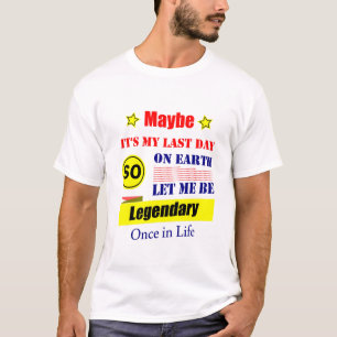 Camiseta Tal Vez Sea Mi Último Día En La Tierra Déjame Ser 