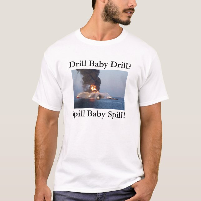 Camiseta ¿Taladro del bebé del taladro? ¡Derramamiento del (Anverso)