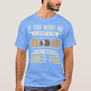 Camiseta Talk about Guinea pigs Premium