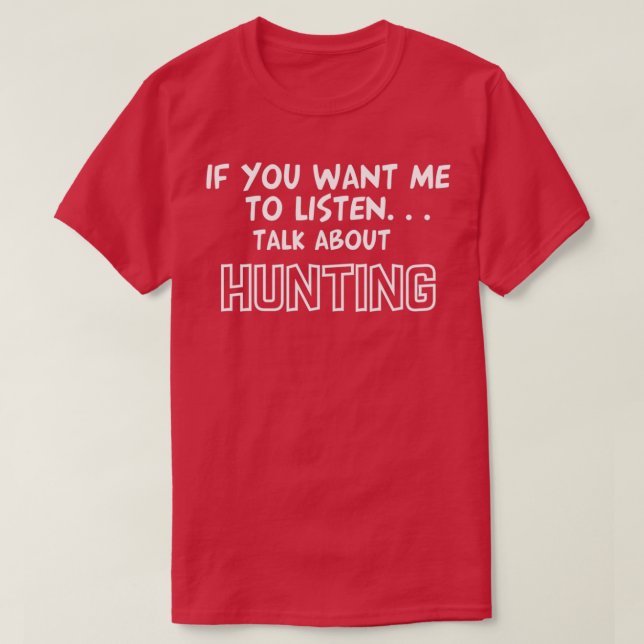 Camiseta Talk About Hunting (Diseño del anverso)
