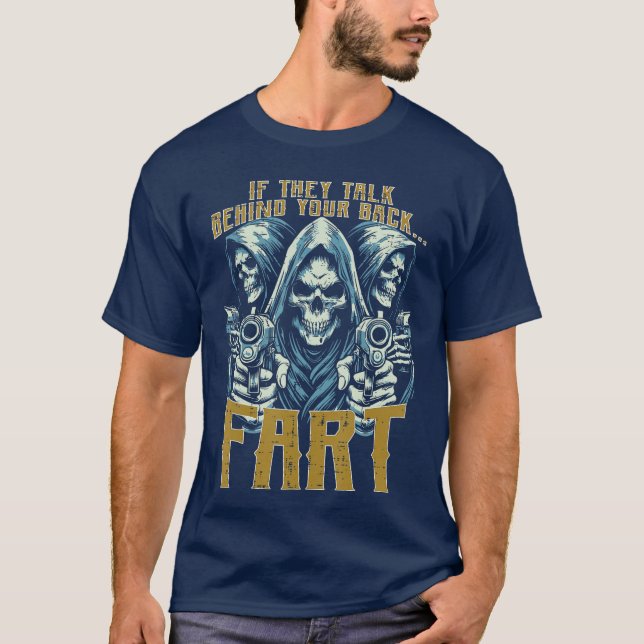 Camiseta Talk Behind Your Back Fart Skeleton Funny Saying M (Anverso)