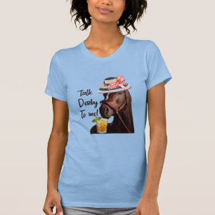 Camiseta Talk Derby to me Derby Horse Racing mint juleps