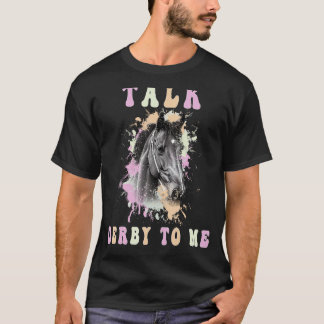 Camiseta Talk Derby To Me Groovy Equestrian Derby Day Barre