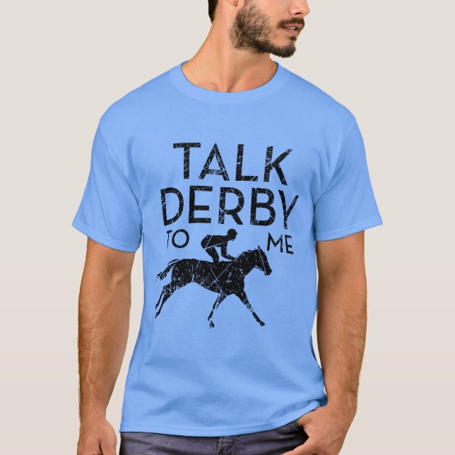 Camiseta Talk Derbyo Me I Horse Carreras Derby retro (Anverso)