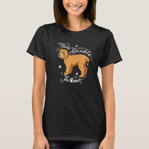 Camiseta Talk Goldendoodle Dood Doodle Doodle Doodle Golden