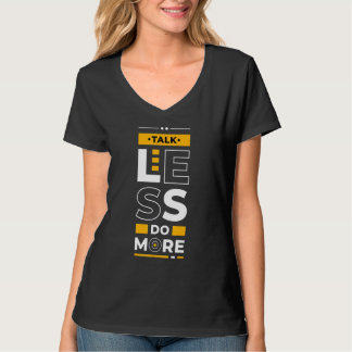 Camiseta Talk Less Do More  Young Entrepreneur Inspirationa