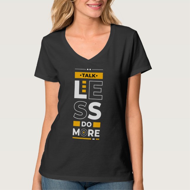 Camiseta Talk Less Do More  Young Entrepreneur Inspirationa (Anverso)