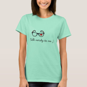 Camiseta Talk nerdy to me ;)
