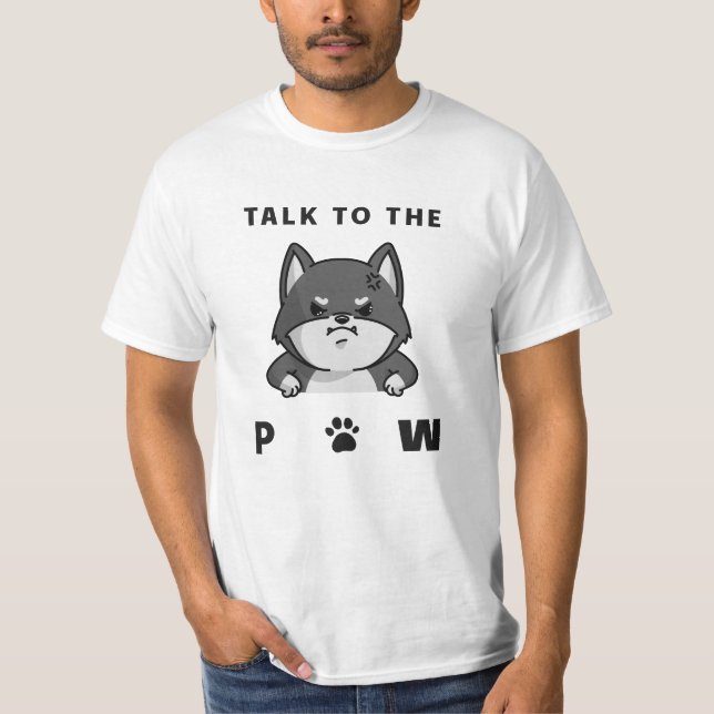 Camiseta Talk To The Paw (Anverso)