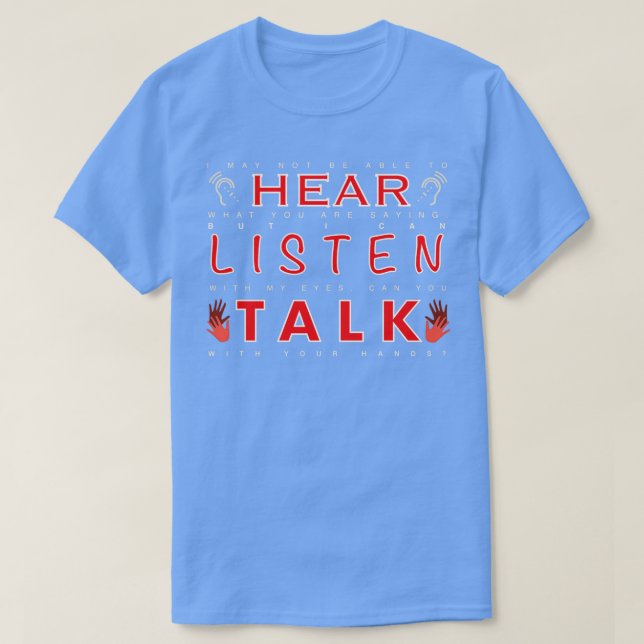 Camiseta Talk with your hands Deaf Sign Language (Diseño del anverso)