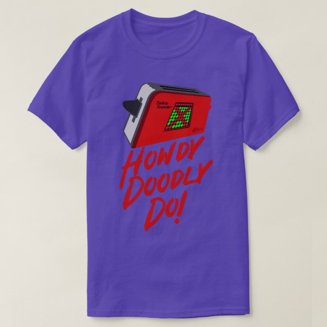Camiseta Talkie Toaster Howdy Doodly Do (Diseño del anverso)