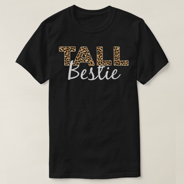 Camiseta Tall Best Friend Funny BFF Mateo Tall Bestie (Diseño del anverso)