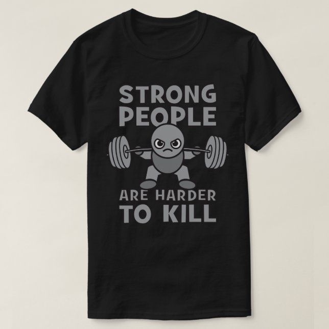 Camiseta Taller: Es Difícil Matar A Personas Fuertes, Kawai (Diseño del anverso)