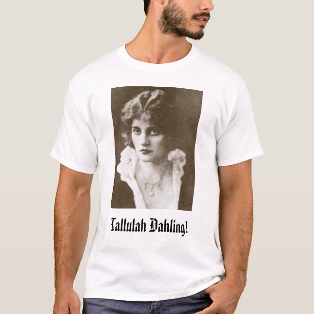 Camiseta ¡Tallulah Bankhead, Tallulah Dahling! (Anverso)