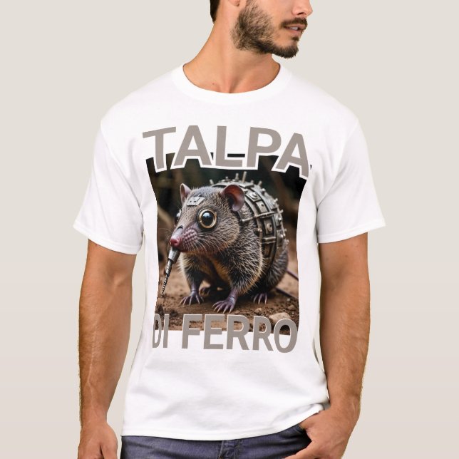 Camiseta Talpa Di Ferro Iron Mole Meme (Anverso)