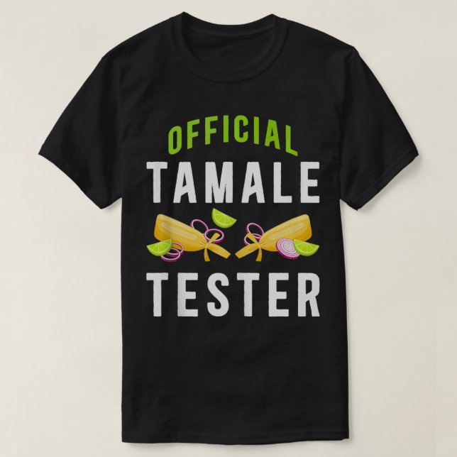 Camiseta Tamale Tester Tamale Maker Tamale Lover T (Diseño del anverso)