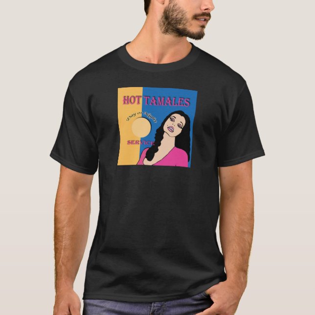 Camiseta Tamales calientes (Anverso)