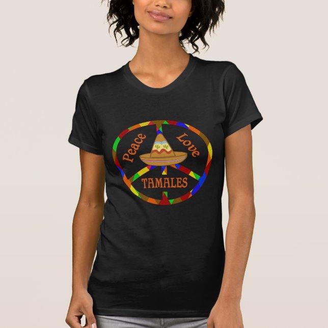 Camiseta Tamales del amor de la paz (Anverso)