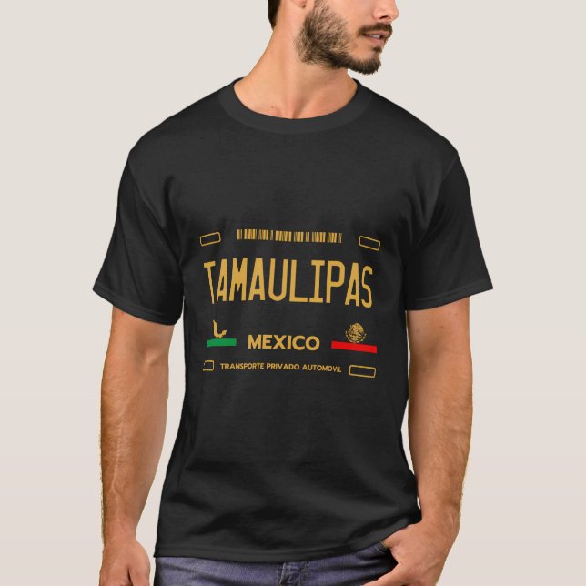 Camiseta Tamaulipas México Licencia Placa Estética Tamaulip (Anverso)