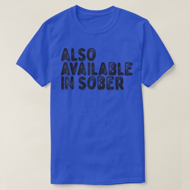 Camiseta También disponible en Sober (Diseño del anverso)
