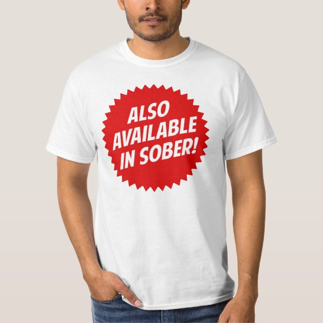 Camiseta También disponible en sobrio (Anverso)