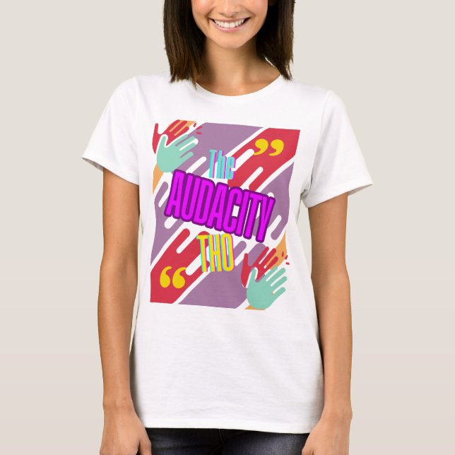 CAMISETA TAMBIÉN LA AUDACIDAD (Anverso)