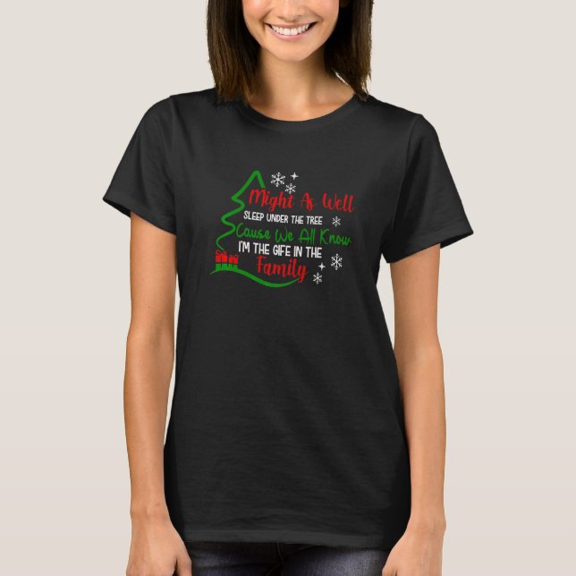 Camiseta También Podrían Dormir Bajo Los Árboles Navidades  (Anverso)