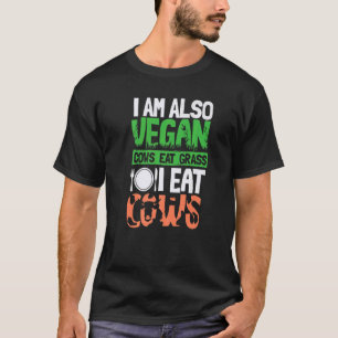 Camiseta También Soy Vegan Cow Comer Grass Yo Comí Vacas Gr