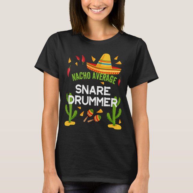 Camiseta Tambor de nacho promedio de tambor cinco de mayo (Anverso)