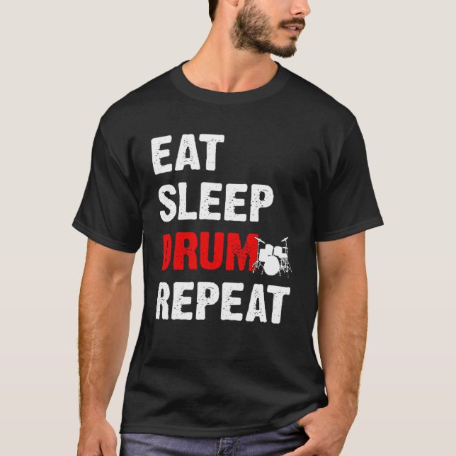 Camiseta Tambor de repito del tambor de sueño comido (Anverso)