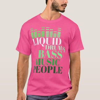 Camiseta Tambor Líquido Y Bass Dubstep