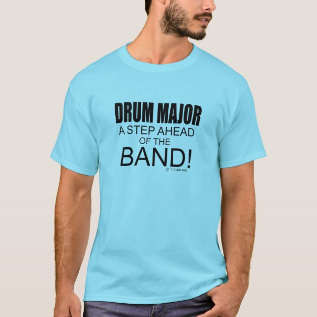 Camiseta ¡Tambor mayor un paso delante de la banda! (Anverso)