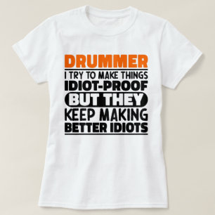 Camiseta Tambor, Trato De Hacer Las Cosas Divertidas Divert