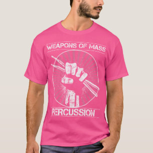 Camiseta Tambores Armas De Percusión Masiva Gracioso Tambor