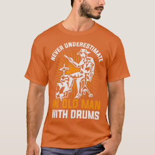 Camiseta Tambores Musician Retirement Gift Old Man Drummer
