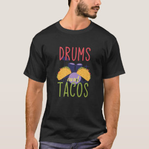 Camiseta Tambores Y Tacos Guay Drums Diseño Musical