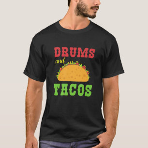 Camiseta Tambores Y Tacos Guay Drums Diseño Musical