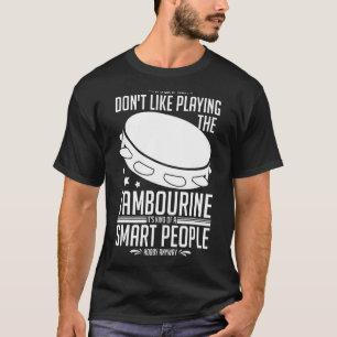 Camiseta Tambourine Instrumental Drum Player Music Beginner