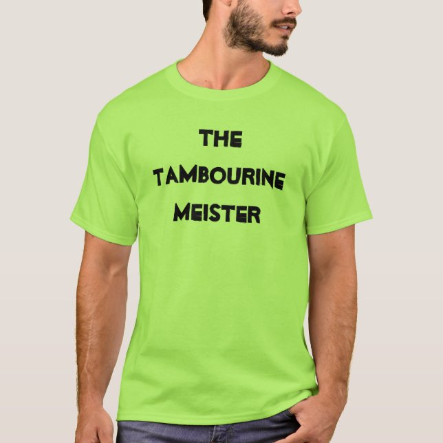 Camiseta Tambourine Meister Instrumento Musical Funny (Anverso)