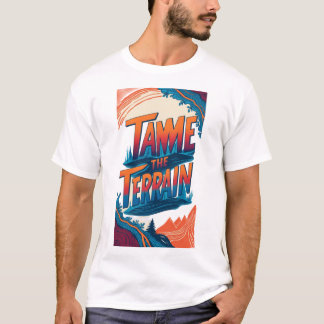 Camiseta Tame el terreno