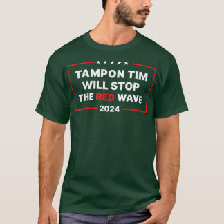 Camiseta tampon tim detendrá la ola roja 2024 TShirt 10