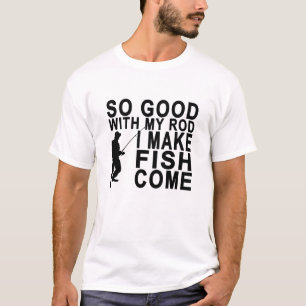 Camiseta TAN BUENO CON MI BARRA HAGO los PESCADOS COME.png