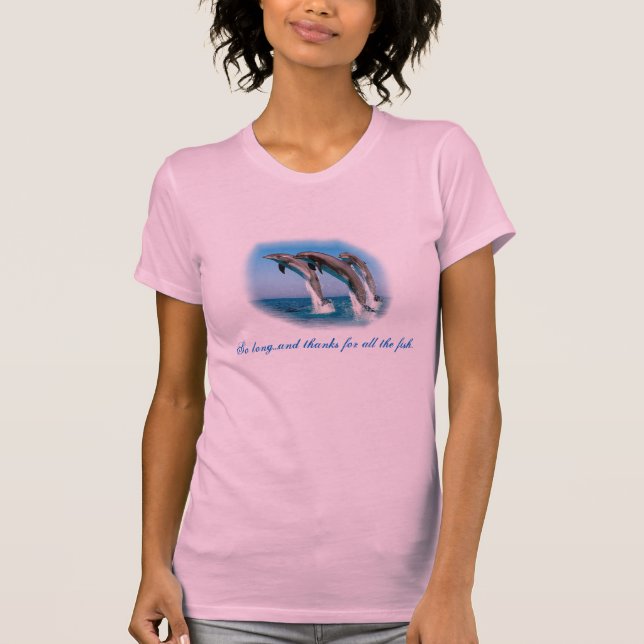Camiseta Tan de largo y gracias por todos los pescados, tan (Anverso)