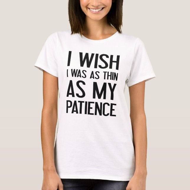 Camiseta Tan Delgado Como Mi Paciencia (Anverso)