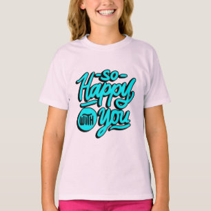 Camiseta Tan Feliz Contigo