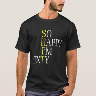 Camiseta Tan Feliz Cumplo Sesenta 1961 Regalo Divertido Cum