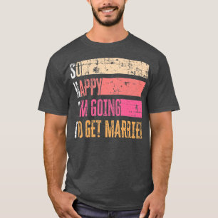 Camiseta Tan Feliz De Que Me Voy A Casar De Grunge Por Novi