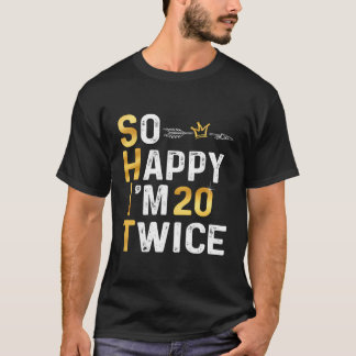 Camiseta Tan Feliz De Tener 20 Dos Veces Gracioso Humo De 4