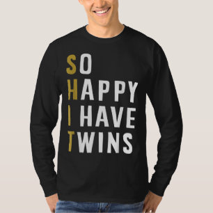 Camiseta Tan Feliz De Tener Gemelos Diciendo Mi Padre Mater